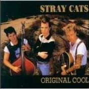 El texto musical LOOK AT THAT CADILLAC de STRAY CATS también está presente en el álbum Original album classics (2014)