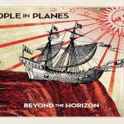 El texto musical LAST MAN STANDING de PEOPLE IN PLANES también está presente en el álbum Beyond the horizon