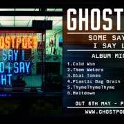 El texto musical DORSAL MORSEL de GHOSTPOET también está presente en el álbum Some say i so i say light (2013)