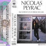 El texto musical J'AI MAL AU C?UR de NICOLAS PEYRAC también está presente en el álbum Elle sortait d'un drôle de café (1982)
