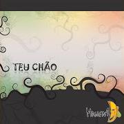 El texto musical CHEIRO DAS FLORES de MANEVA también está presente en el álbum Teu chão (2012)