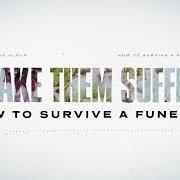 El texto musical THE ATTENDANT de MAKE THEM SUFFER también está presente en el álbum How to survive a funeral (2020)
