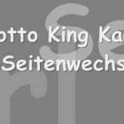 El texto musical SEITENWECHSEL de LOTTO KING KARL también está presente en el álbum Seitenwechsel (2008)