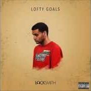 El texto musical THE LOVE de LOCKSMITH también está presente en el álbum Lofty goals (2015)