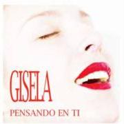 El texto musical CORAZÓN DE OFERTA de GISELA también está presente en el álbum Pensando en ti (2011)