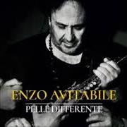 El texto musical NAPOLI DANCE de ENZO AVITABILE también está presente en el álbum Pelle differente (2018)