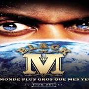 El texto musical JE GARDE LE SOURIRE de BLACK M también está presente en el álbum Le monde plus gros que mes yeux (2014)