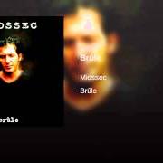 El texto musical GRANDIR de CHRISTOPHE MIOSSEC también está presente en el álbum Brûle (2001)