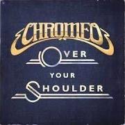 El texto musical SEXY SOCIALITE de CHROMEO también está presente en el álbum Over your shoulder (2013)