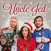 El texto musical HAVE YOURSELF A MERRY LITTLE CHRISTMAS de UNCLE JED también está presente en el álbum The christmas album (2017)