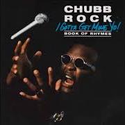 El texto musical THE ARRIVAL de CHUBB ROCK también está presente en el álbum I gotta get mine yo (1992)