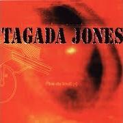 El texto musical PANIQUE de TAGADA JONES también está presente en el álbum Plus de bruit (1998)