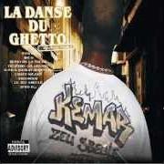 El texto musical LARMES DU GHETTO de KEMAR también está presente en el álbum La danse du ghetto (2008)