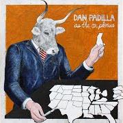 El texto musical WALK AN AMERICAN MILE de DAN PADILLA también está presente en el álbum As the ox plows (2010)