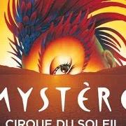 El texto musical ULYSSE de CIRQUE DU SOLEIL también está presente en el álbum Mystère live (2005)