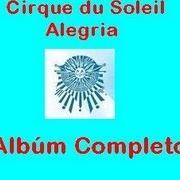 El texto musical ICARE de CIRQUE DU SOLEIL también está presente en el álbum Alegría (1994)