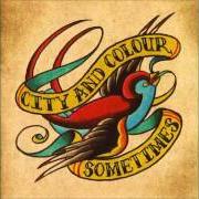 El texto musical IN THE WATER, I AM BEAUTIFUL de CITY AND COLOUR también está presente en el álbum Sometimes (2005)