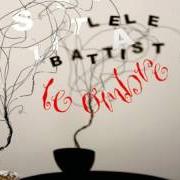 El texto musical PIOVE de LELE BATTISTA también está presente en el álbum Le ombre (2009)