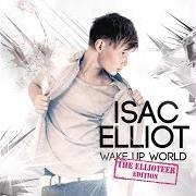 El texto musical MY FAVORITE GIRL de ISAC ELLIOT también está presente en el álbum Wake up world (2013)