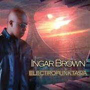 El texto musical YOU AND ME (FREE) de INGAR BROWN también está presente en el álbum Electrofunktasia (2013)