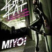 El texto musical INTRO de KITTY KAT también está presente en el álbum Miyo! (2009)
