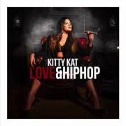 El texto musical LOYAL de KITTY KAT también está presente en el álbum Love & hip hop (2018)