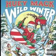 El texto musical I WANT SOME de HUEY MACK también está presente en el álbum Wild winter (2017)