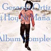 El texto musical EL ESTUDIANTE de GERARDO ORTIZ también está presente en el álbum Ni hoy ni mañana (2010)