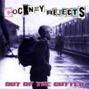 El texto musical TAKE IT ON THE CHIN de COCKNEY REJECTS también está presente en el álbum Out of the gutter (2003)