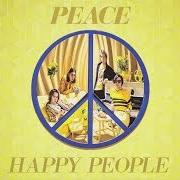 El texto musical HAPPY PEOPLE de PEACE también está presente en el álbum Happy people (2015)