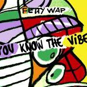 El texto musical SPEED de FETTY WAP también está presente en el álbum You know the vibes (2020)