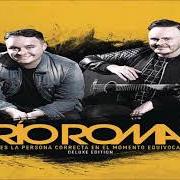 El texto musical AMIGOS NO de RÍO ROMA también está presente en el álbum Eres la persona correcta en el momento equivocado (deluxe) (2017)