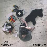 El texto musical I COULDN'T WANT YOU ANYWAY de JACK GARRATT también está presente en el álbum Remnants (2014)