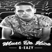 El texto musical LADY KILLERS de G-EAZY también está presente en el álbum Must be nice (2012)