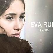 El texto musical DIEZ de EVA RUIZ también está presente en el álbum 11 vidas (2016)