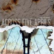 El texto musical SPAGHETTI JUNCTION IN THE REARVIEW de ACROSS FIVE APRILS también está presente en el álbum Living in the moment (2004)