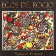 El texto musical HACE MUCHO TIEMPO de ECOS DEL ROCÍO también está presente en el álbum A golpes de sentimiento (1989)