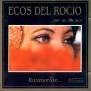 El texto musical VENGO DE PASO de ECOS DEL ROCÍO también está presente en el álbum Enamorate (1990)