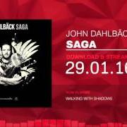 El texto musical INTO YOU de JOHN DAHLBACK también está presente en el álbum Saga (2016)