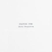 El texto musical WHEN I'M WITH YOU de CHRIS STAPLETON también está presente en el álbum Starting over (2020)