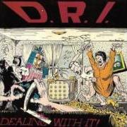 El texto musical HOW TO ACT de D.R.I. también está presente en el álbum Dealing with it (1985)