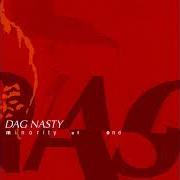 El texto musical INCINERATE de DAG NASTY también está presente en el álbum Minority of one (2002)