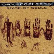 El texto musical RIVER OF SOULS de DAN FOGELBERG también está presente en el álbum River of souls (1993)