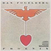 El texto musical FACE THE FIRE de DAN FOGELBERG también está presente en el álbum Phoenix (1979)