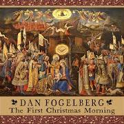El texto musical THE FIRST CHRISTMAS MORNING de DAN FOGELBERG también está presente en el álbum The first christmas morning (1999)