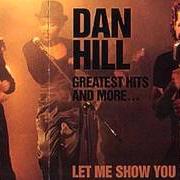 El texto musical LET ME SHOW YOU de DAN HILL también está presente en el álbum Let me show you - greatest hits and more (1993)