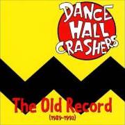 El texto musical BABUSHSKA de DANCE HALL CRASHERS también está presente en el álbum The old record (1989-1992) (1996)