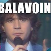 El texto musical JE VEUX DE L'OR de DANIEL BALAVOINE también está presente en el álbum Vendeurs de larmes (1982)