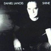 El texto musical RED de DANIEL LANOIS también está presente en el álbum Shine (2003)