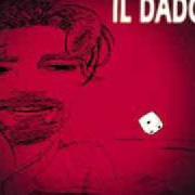 El texto musical IL DADO de DANIELE SILVESTRI también está presente en el álbum Il dado (1996)